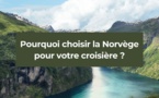 Une croisière en Norvège, le rêve...