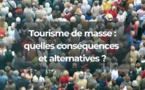 Tourisme de masse : impacts et alternatives