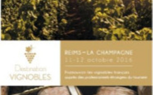 Destination Vignobles à Reims les 11 et 12 octobre 2016