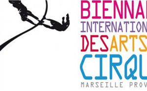 Région PACA : Marseille accueille le plus grand festival du cirque du monde !