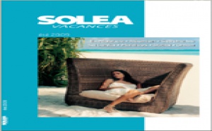 Solea lance sa nouvelle brochure été 2009 Solea lance sa nouvelle brochure été 2009