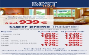 BEST tours mise sur la Thaïlande en basse saison