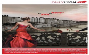 OnlyLyon : une campagne de communication à l'international