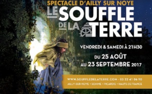 La Picardie accueille cet été la 31e édition du spectacle « Le Souffle de la Terre »