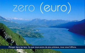 Rhône Alpes Tourisme : une campagne de promo « Zéro Euro »