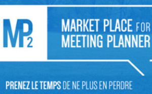 MarketPlace for Meeting Planner : 120 acheteurs attendus à Marseille