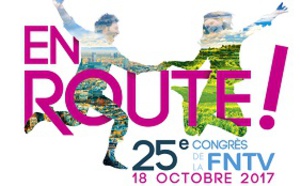 La FNTV "en route" pour son 25e congrès ! La FNTV "en route" pour son 25e congrès !