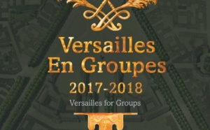 Versailles : l'Office du tourisme édite sa brochure Groupes 2017-2018