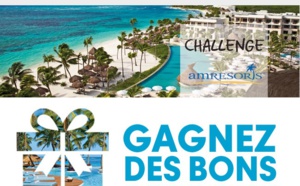 Mexique, Rep Dom : Jet tours lance un challenge avec AMResorts