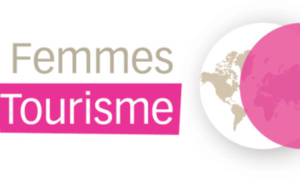 Femmes du Tourisme : "ElleS subliment la France" thème du trophée 2018 