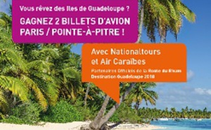 Air Caraïbes et Nationaltours font gagner 2 billets Paris – Pointe-à-Pitre  Air Caraïbes et Nationaltours font gagner 2 billets Paris – Pointe-à-Pitre