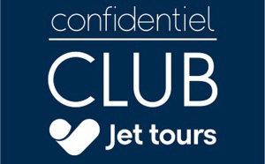 Jet tours lance un concept de Club "confidentiel"