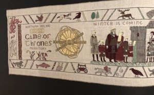 Tourism Ireland : la tapisserie Game of Thrones® exposée à Bayeux