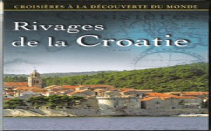 Le littoral de la Croatie sublimé par le réalisateur Alain Dayan