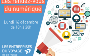 Les Entreprise du Voyages Ile-de-France lancent "Les Rendez-Vous du Numérique"