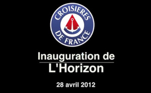 Inauguration de l’Horizon : Tous à bord avec Croisières de France !