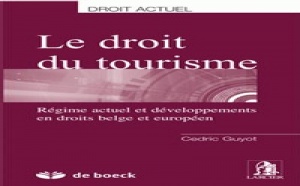 Belgique : ''Le droit du tourisme'', un livre indispensable