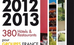 Le guide Hotelgroupes-Restogroupes 2012/2013 est disponible