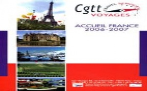 Cgtt Voyages remet à jour son catalogue réceptif ‘’Accueil France’’