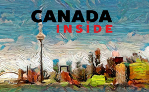 Chaque semaine, le projet Canada Inside se dévoile en vidéo