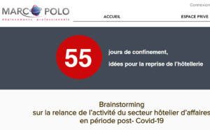 Marco Polo : « 55 jours de confinement, 55 idées pour la reprise de l’hôtellerie »