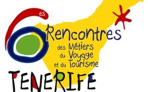 SNAV : les Rencontres des Métiers du Voyage et du Tourisme se tiendront à Tenerife