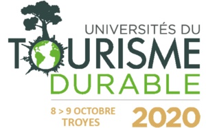 Les Universités du Tourisme Durable à Troyes les 8 et 9 octobre 2020 Les Universités du Tourisme Durable à Troyes les 8 et 9 octobre 2020
