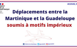 Voyages : retour des motifs impérieux entre la Martinique, Saint-Martin et la Guadeloupe... rien ne change avec la Métropole