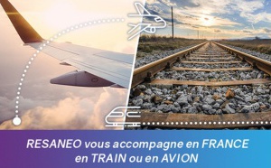 Voyage en France : Avec Resaneo, Réservez train et avion sur un même site