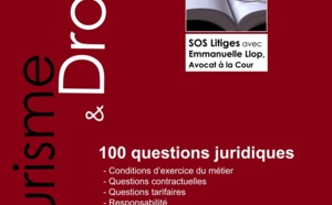 SOS Litiges : 100 questions de droit dans l'ebook "Tourisme &amp; Droit" de TourMaG.com
