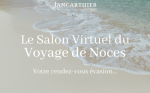 Jancarthier organise le premier salon virtuel du voyage de noces