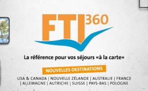 Sur-mesure : FTI360 s'enrichit de 13 nouvelles destinations pour ses itinéraires "à la carte" Sur-mesure : FTI360 s'enrichit de 13 nouvelles destinations pour ses itinéraires "à la carte"