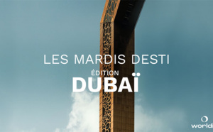 Webinaire Les Mardis Desti avec Worldia : Dubaï - 21 septembre 2021