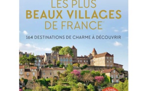 Le guide des Plus Beaux Villages de France, un outil indispensable pour les réceptifs