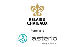 Sequoiasoft : Relais &amp; Châteaux référence le logiciel Asterio