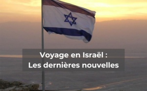Israël : quel est le protocole pour les voyageurs ? 