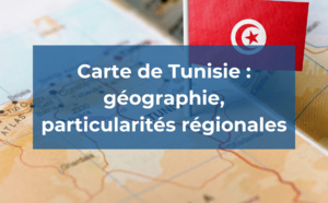 Carte de Tunisie : géographie, particularités régionales