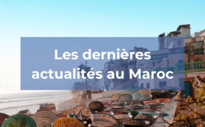 Les dernières actualités au Maroc