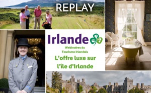 Webinaire Tourisme Irlandais - L'offre Luxe en Irlande - 19 mai 2022