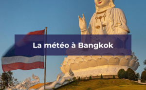 La météo thaïlandaise à Bangkok