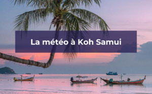 La météo thaïlandaise à Koh Samui