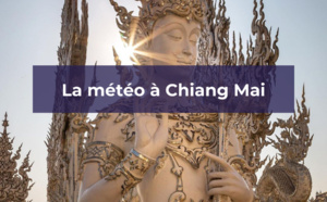 La météo à Chiang Mai en Thaïlande