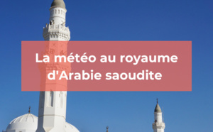 La météo en Arabie saoudite