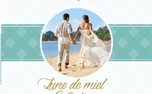 Phoenix Voyages lance sa nouvelle brochure "Lune de Miel 2014-2015"