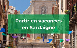 Sardaigne : Pourquoi vous y rendre en vacances ?