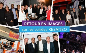 RESANEO fait son bilan sur ses soirées et le salon IFTM RESANEO fait son bilan sur ses soirées et le salon IFTM