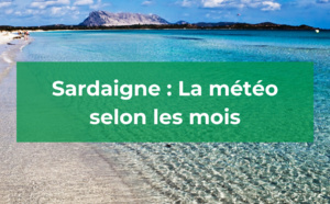 Météo Sardaigne en fonction des mois