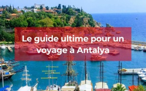 Antalya : Haut lieu du tourisme en Turquie