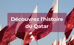 Histoire du Qatar : un pays jeune et dynamique