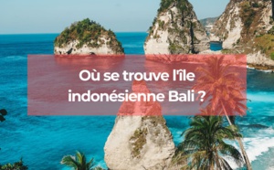 Où se trouve Bali en Indonésie ?
